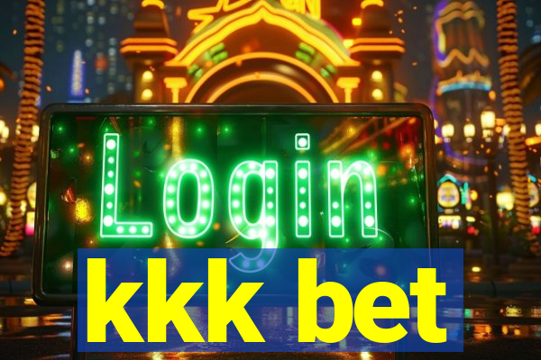 kkk bet